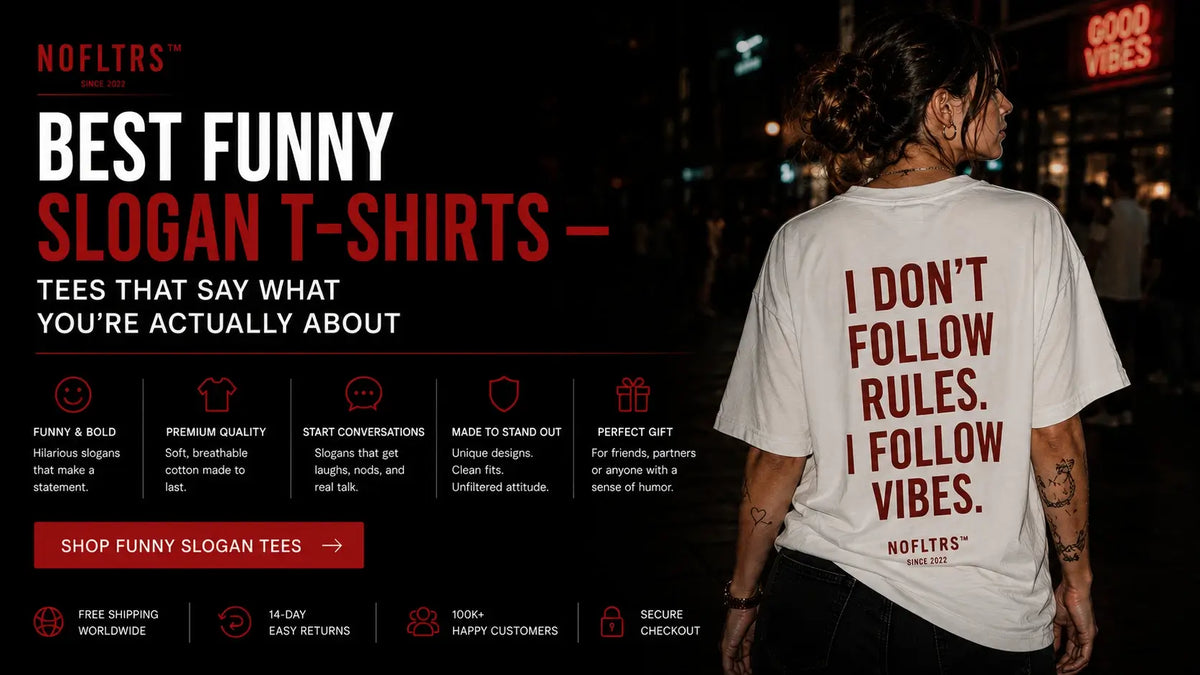 Best Funny Slogan T-Shirts — Tees That Say What You're Actually About