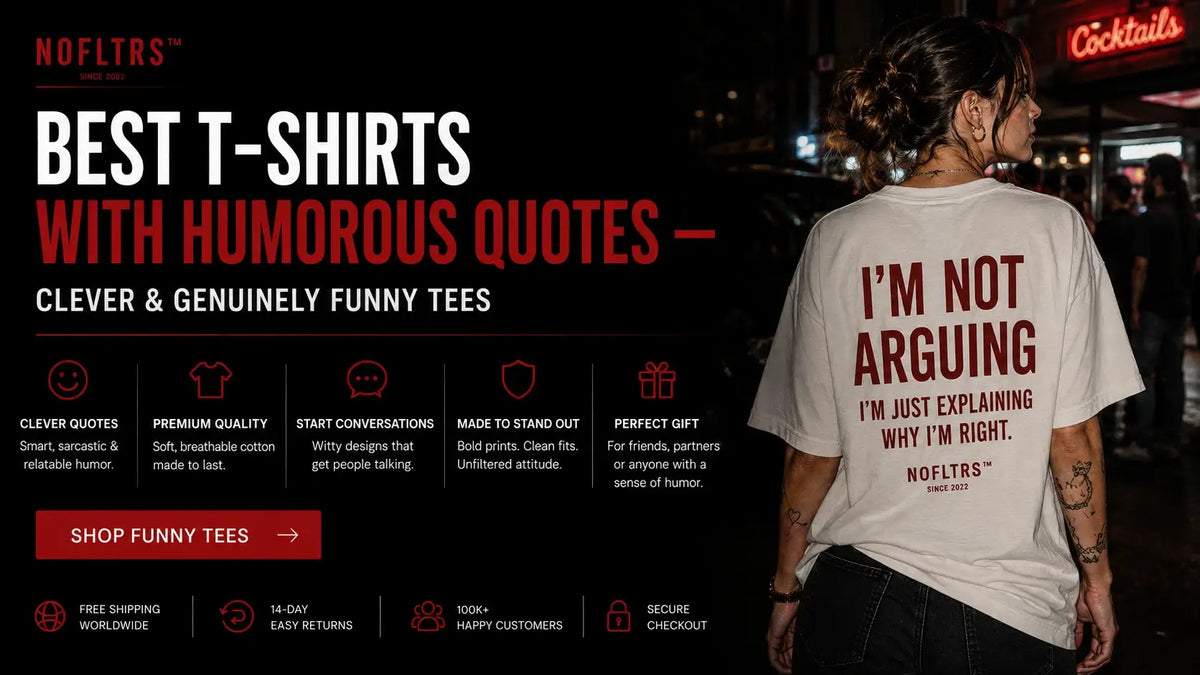Best T-Shirts With Humorous Quotes — Clever & Genuinely Funny Tees