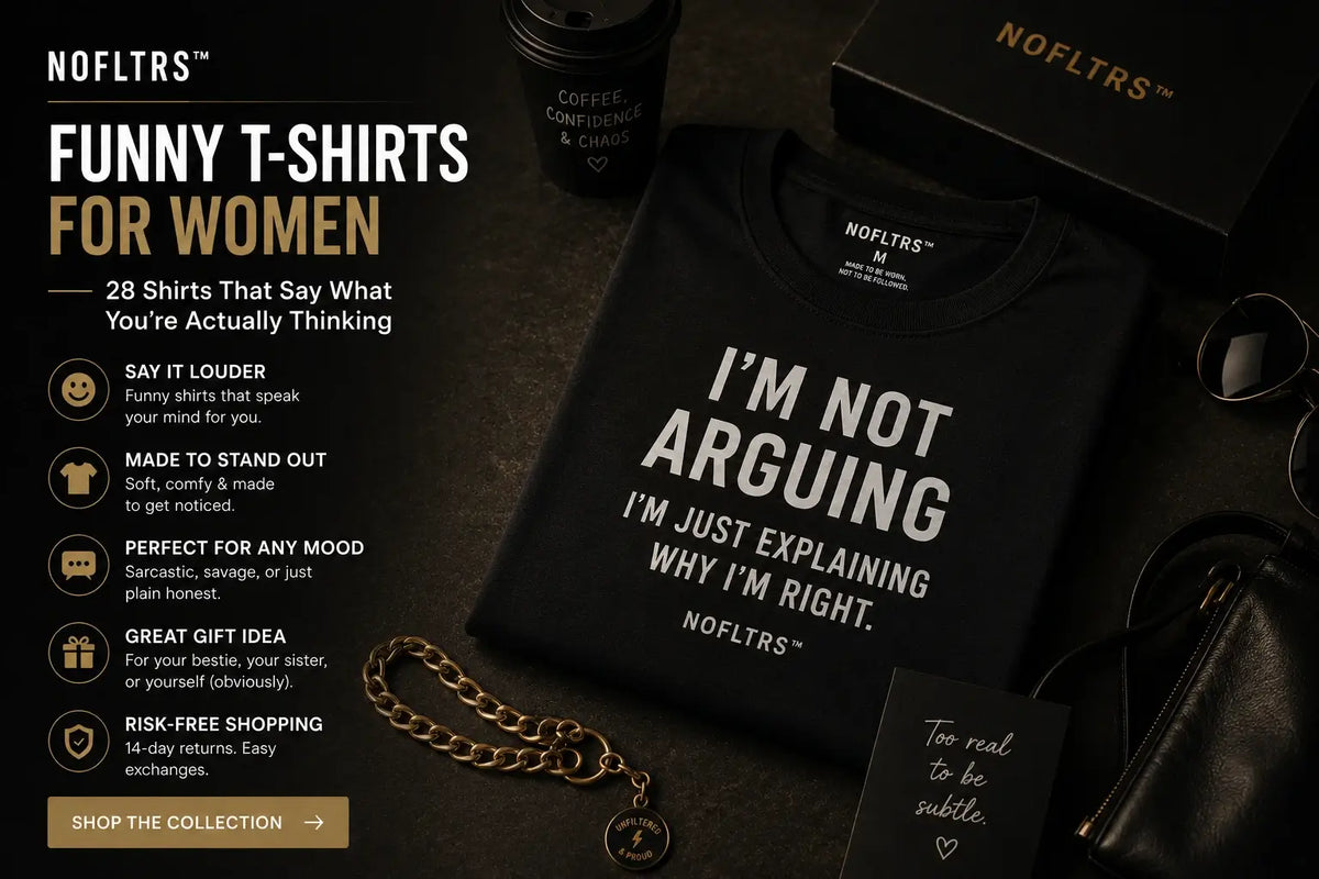 Funny T-Shirts for Women — 28 Shirts That Say What You're Actually Thinking