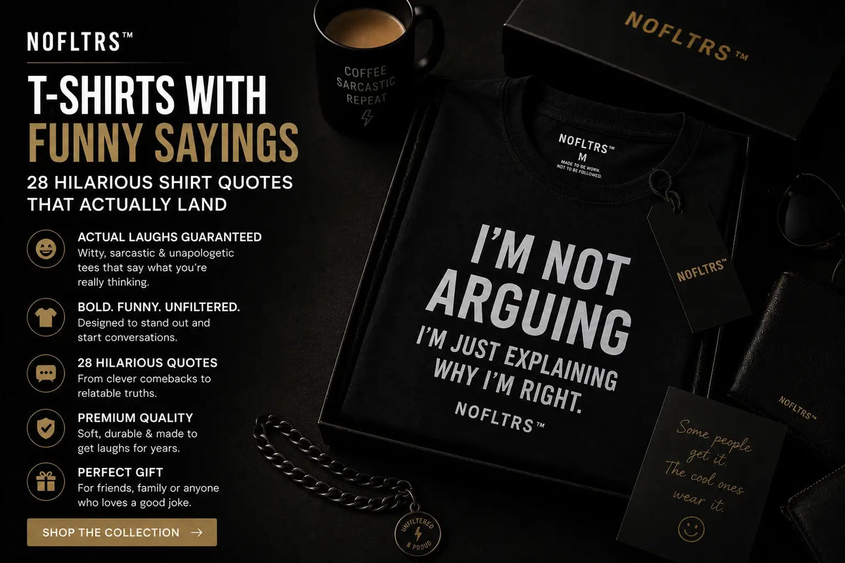 T-Shirts With Funny Sayings — 28 Hilarious Shirt Quotes That Actually Land