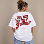 I DON'T NEED YOUR LOVE