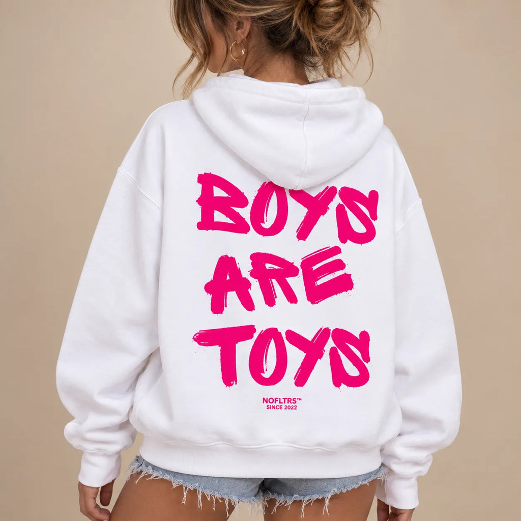 BOYS ARE TOYS HOODIE