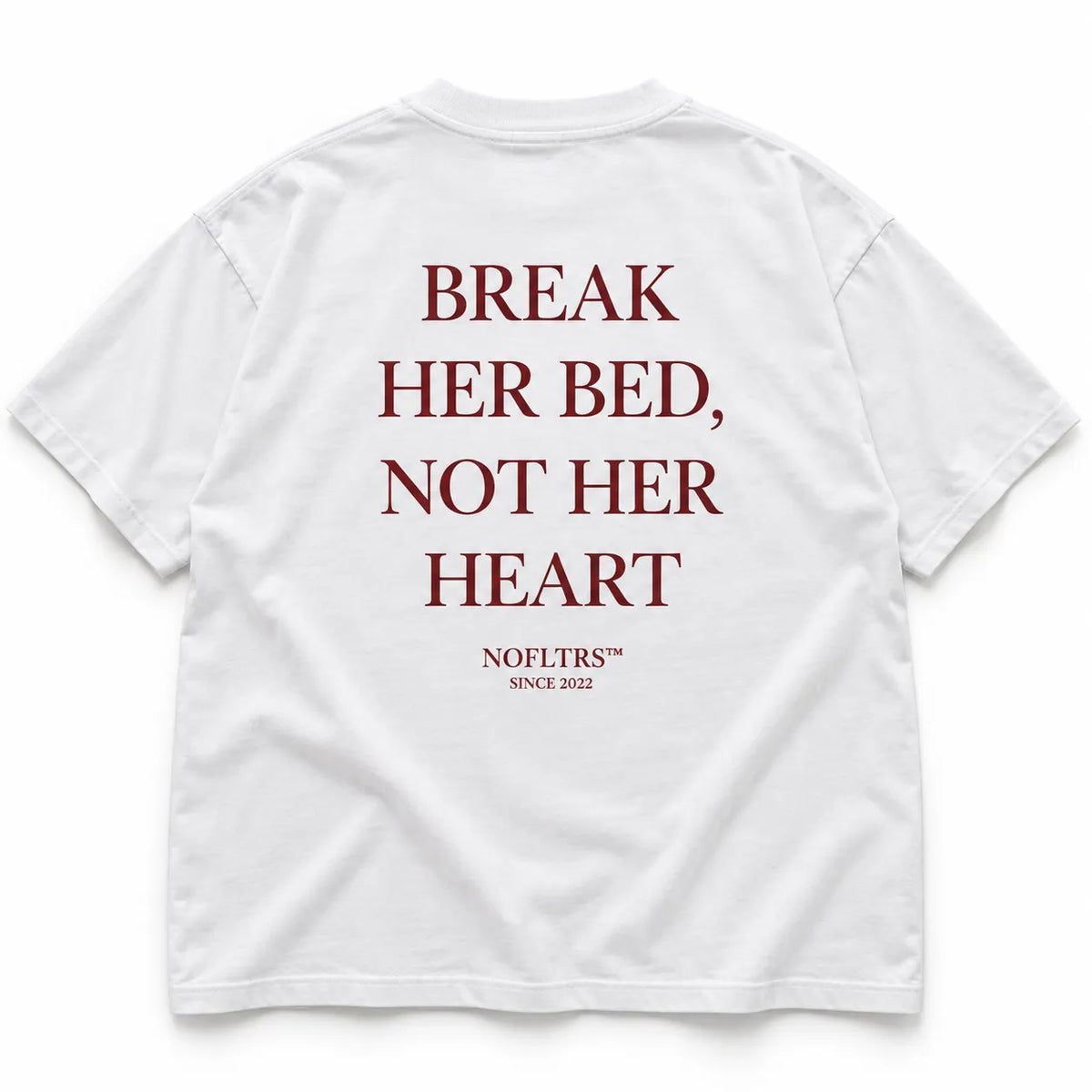 BREAK HER BED, NOT HER HEART