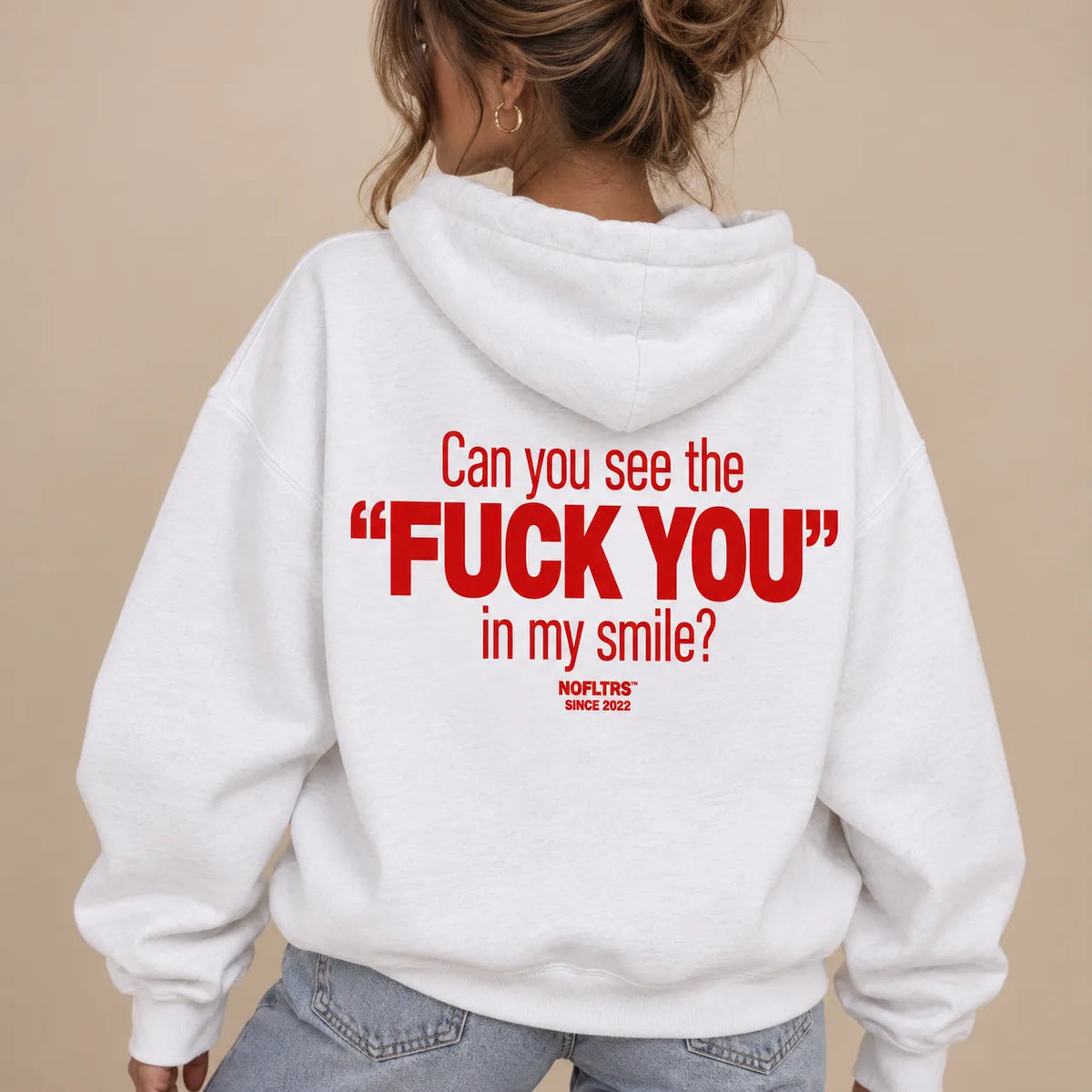CAN YOU SEE THE F*** YOU IN MY SMILE HOODIE