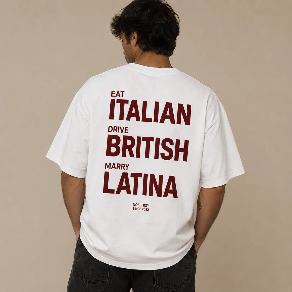 EAT ITALIAN DRIVE BRITISH MARRY LATINA