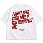 I DON'T NEED YOUR LOVE