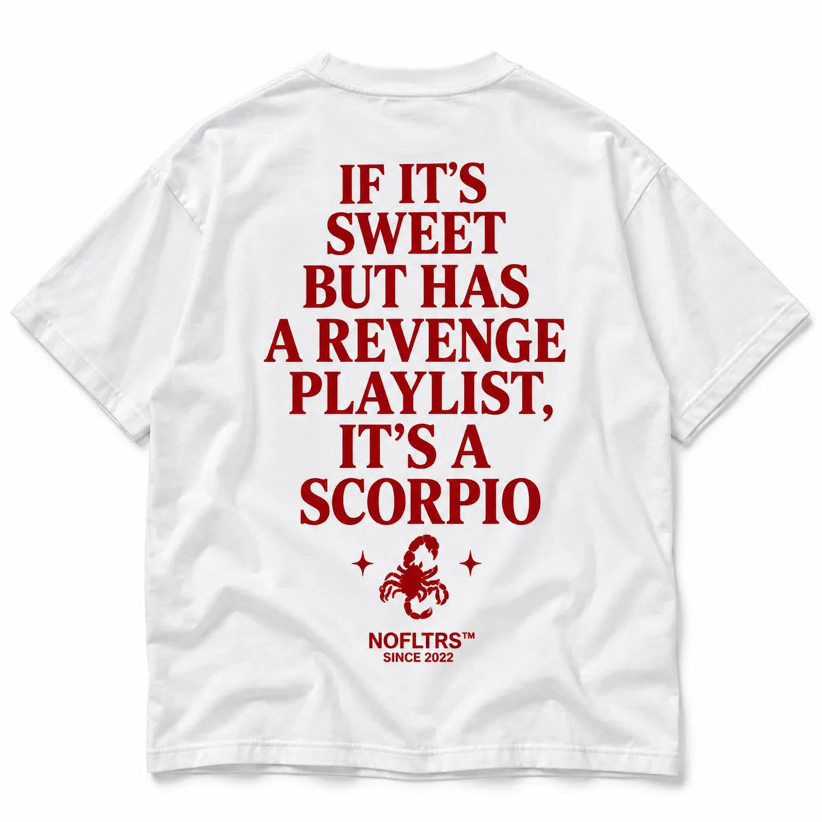IF ITS SWEET BUT HAS A REVENGE PLAYLIST ITS A SCORPIO
