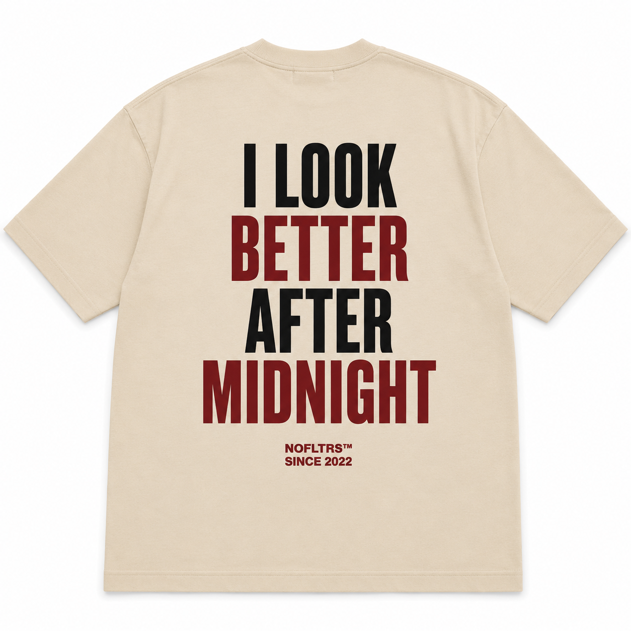 I LOOK BETTER AFTER MIDNIGHT