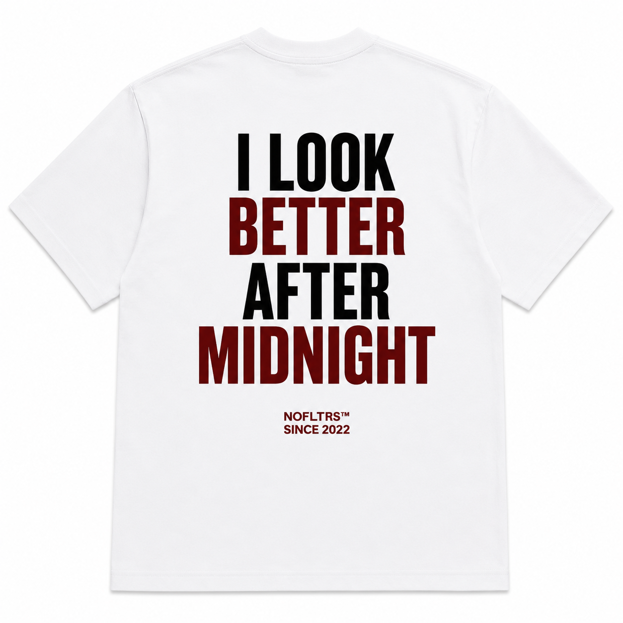 I LOOK BETTER AFTER MIDNIGHT