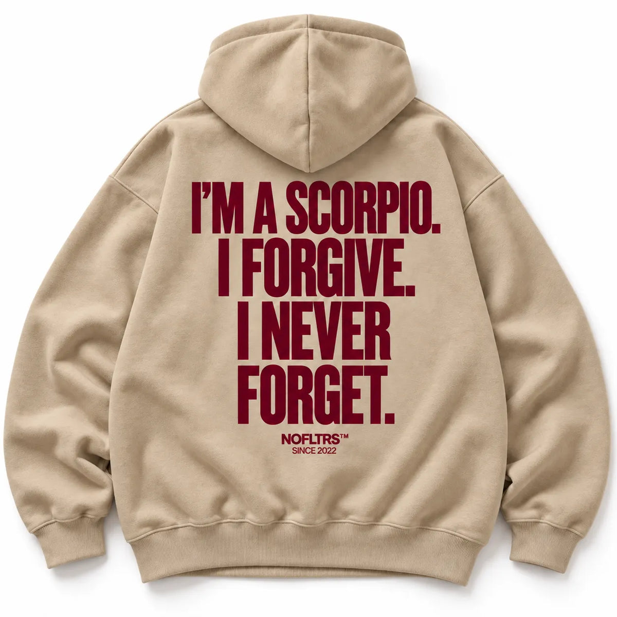I'm a Scorpio I Forgive I Never Forget Zodiac Hoodie – Oversized Unisex Streetwear Hoodie