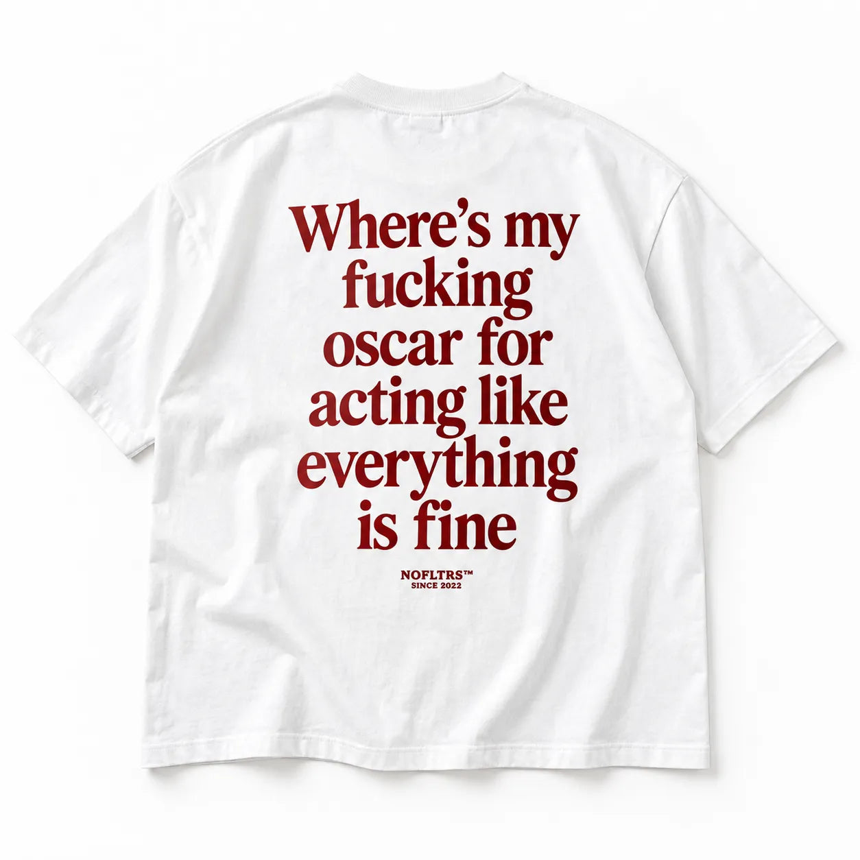 WHERE'S MY FUCKING OSCAR FOR ACTING LIKE EVERYTHING IS FINE