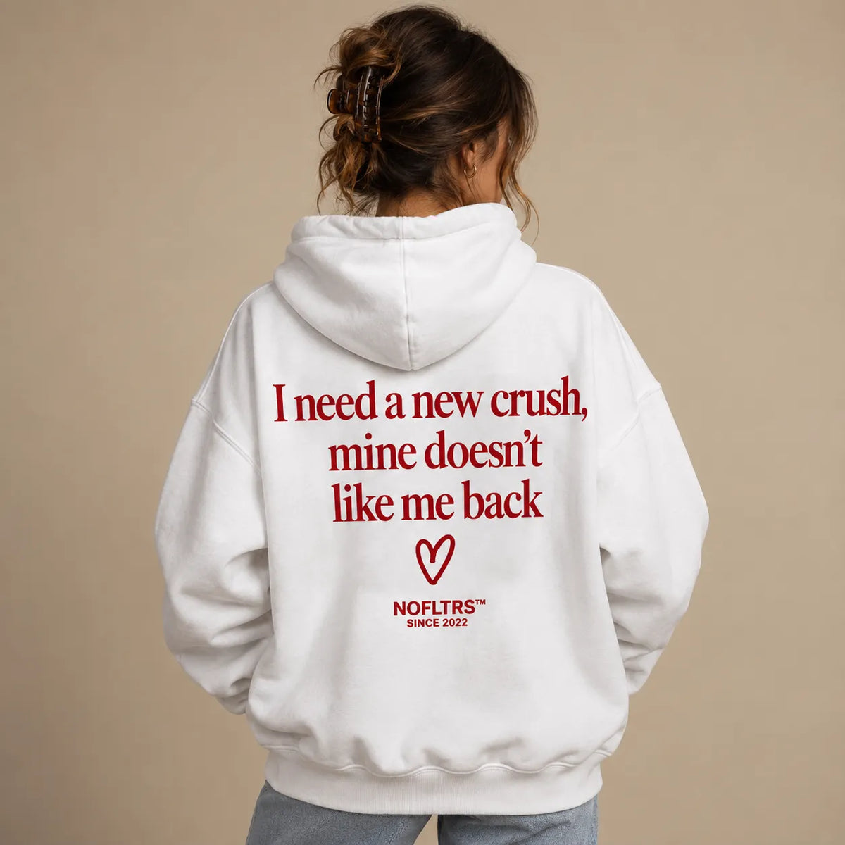 I NEED A NEW CRUSH, MINE DOESN'T LIKE ME BACK HOODIE