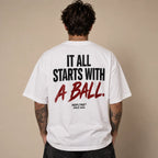 IT ALL STARTS WITH A BALL