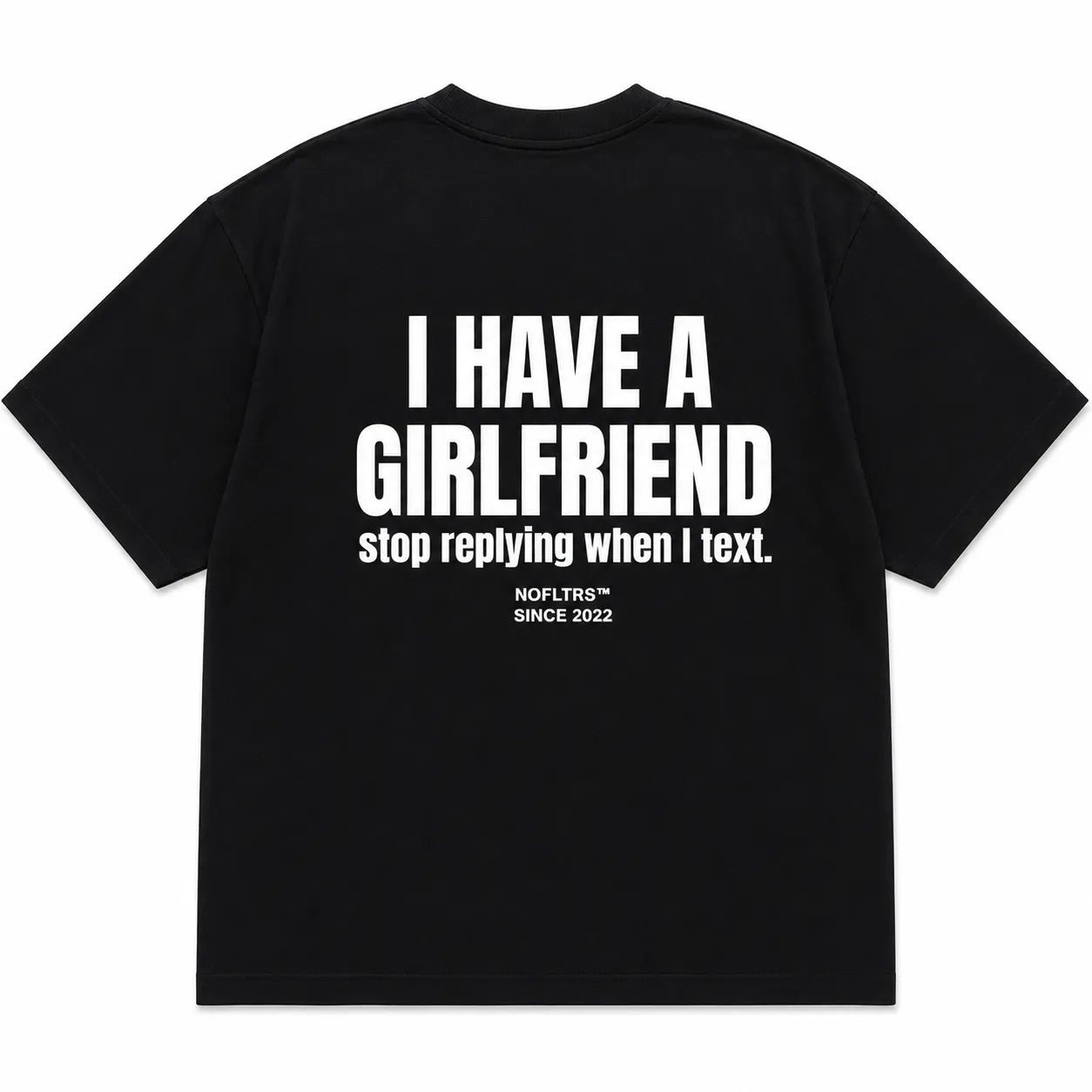 I HAVE A GIRLFRIEND stop replying when I text