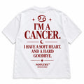 I'M A CANCER. I HAVE A SOFT HEART. AND A HARD GOODBYE