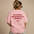 I'M NOT RIHANNA I DON'T LOVE THE WAY U LIE