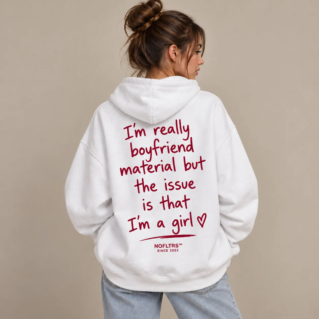 I'M REALLY BOYFRIEND MATERIAL HOODIE