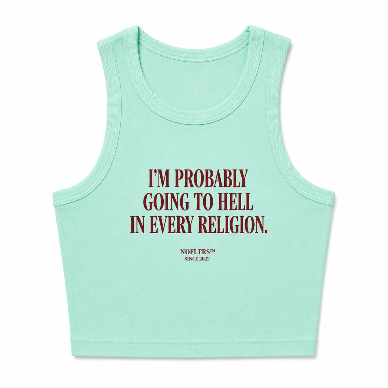 I'M PROBABLY GOING TO HELL IN EVERY RELIGION CROP TANK