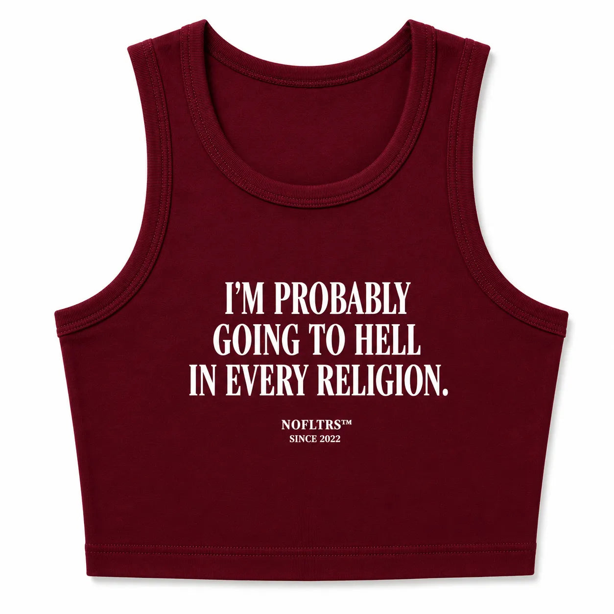 I'M PROBABLY GOING TO HELL IN EVERY RELIGION CROP TANK