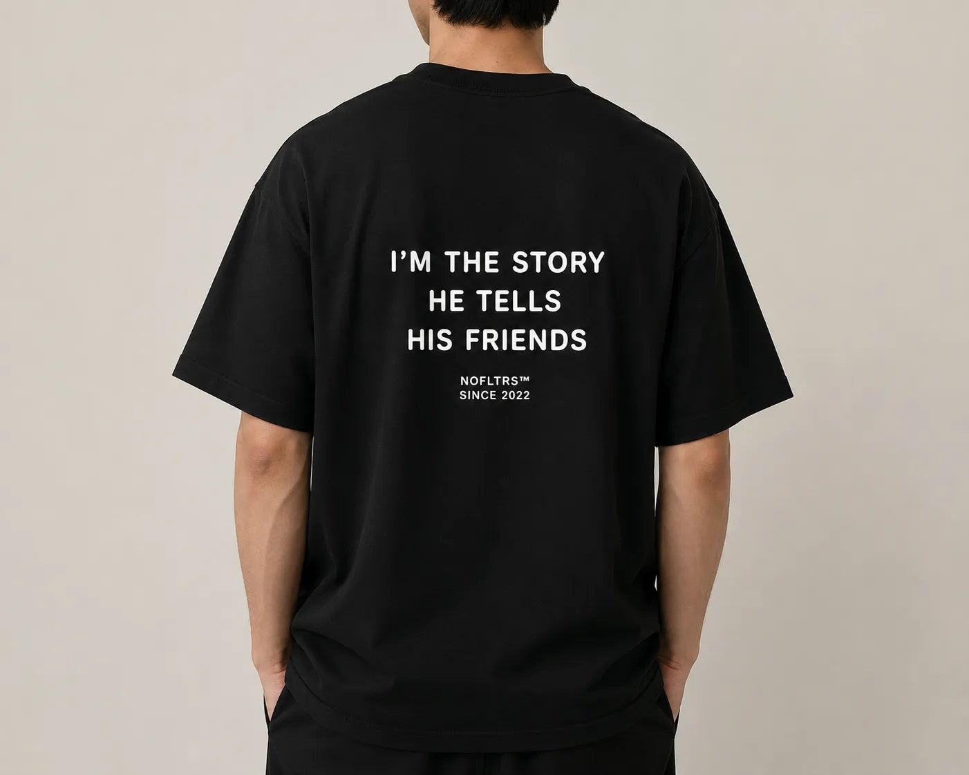 I'M THE STORY HE TELLS HIS FRIENDS