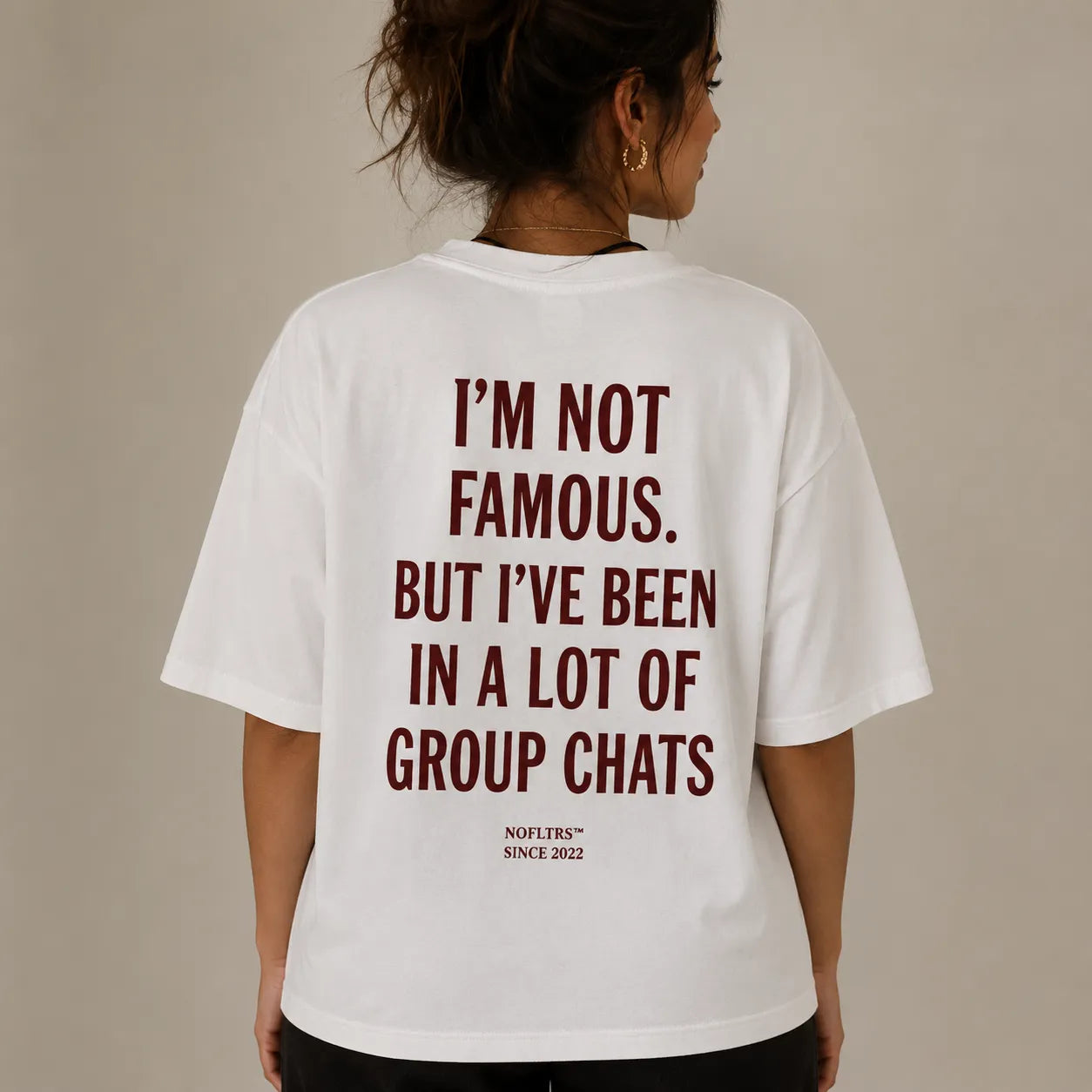 I'M NOT FAMOUS. BUT I'VE BEEN IN A LOT OF GROUP CHATS