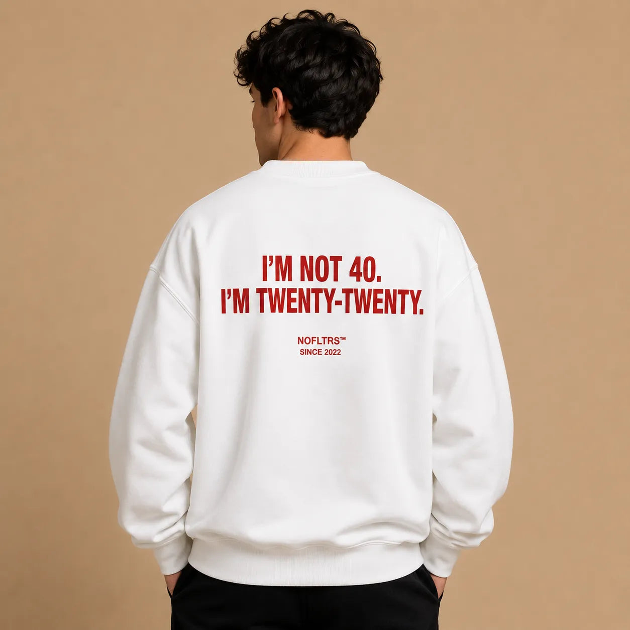I'M NOT 40. I'M TWENTY-TWENTY SWEATSHIRT