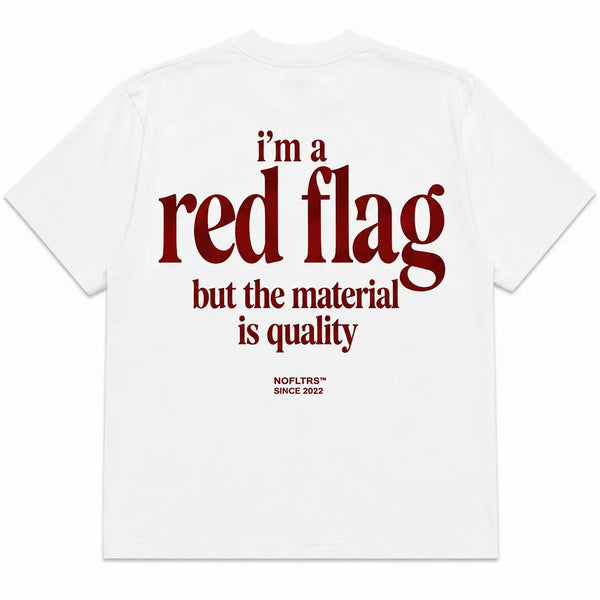 I'M A RED FLAG BUT THE MATERIAL IS QUALITY