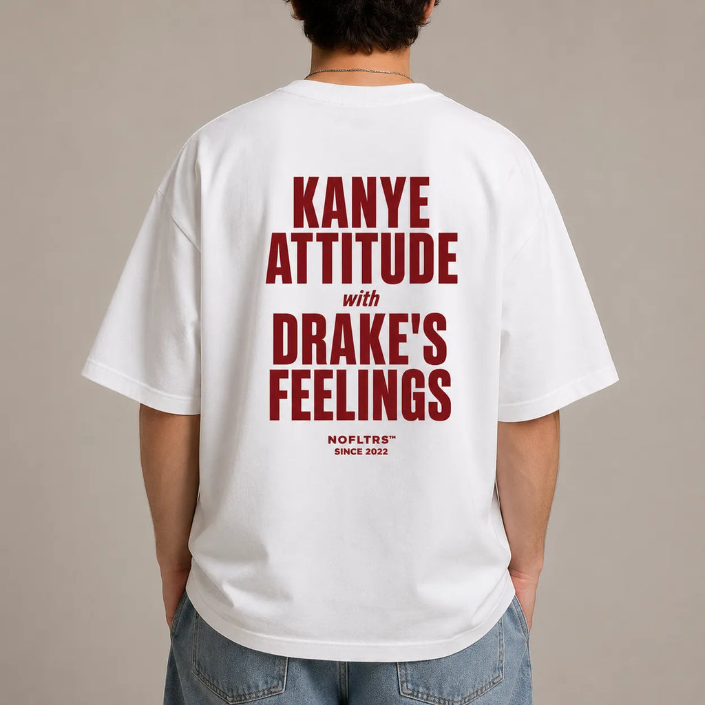 KANYE ATTITUDE WITH DRAKE'S FEELINGS