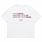 LIFE IS LIKE 69, SOMETIMES YOU'RE UP, SOMETIMES YOU'RE DOWN