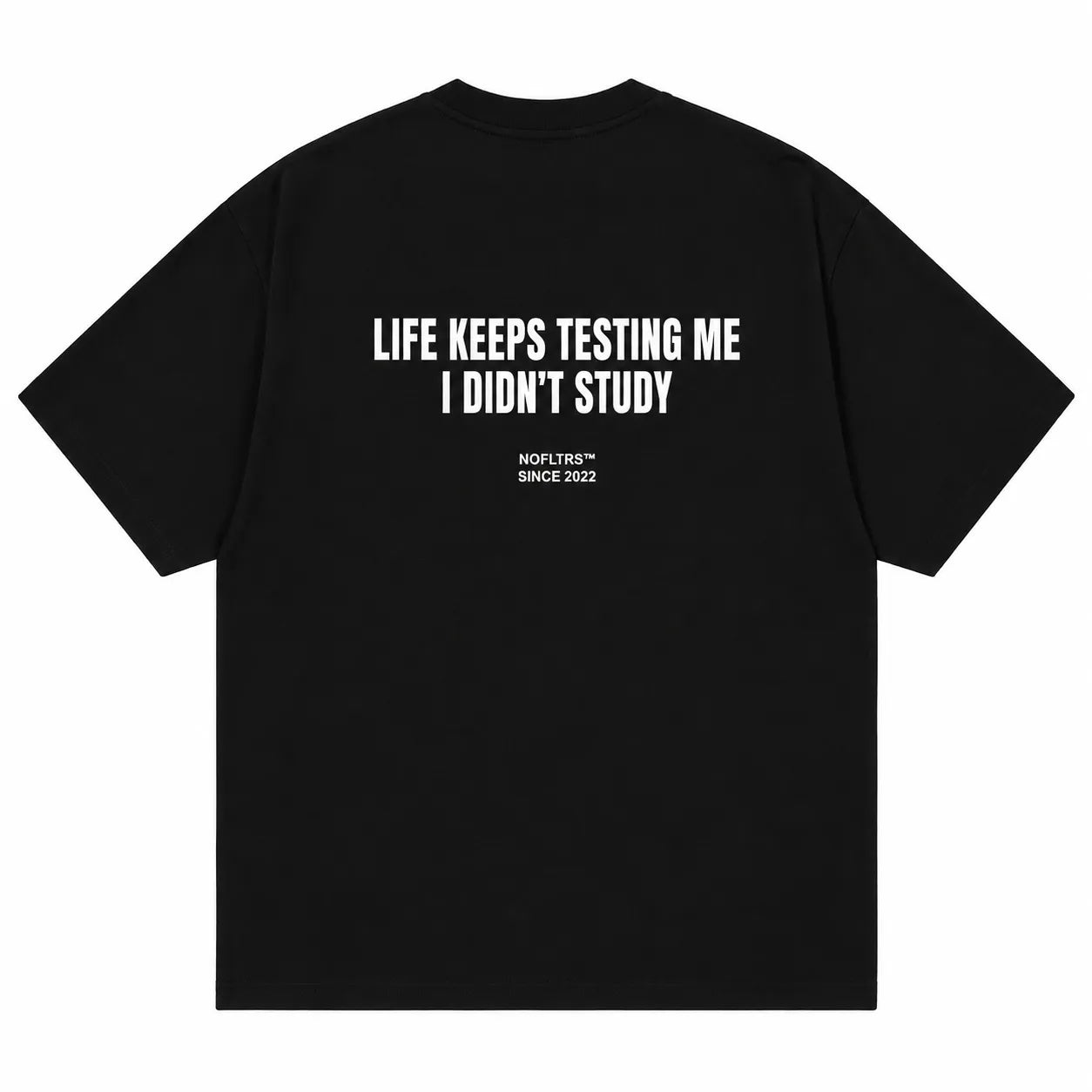 LIFE KEEPS TESTING ME I DIDN'T STUDY