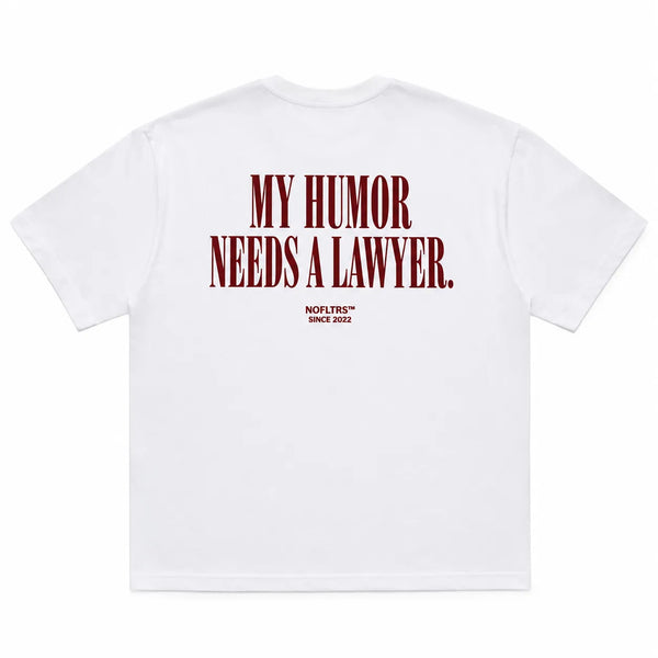 MY HUMOR NEEDS A LAWYER