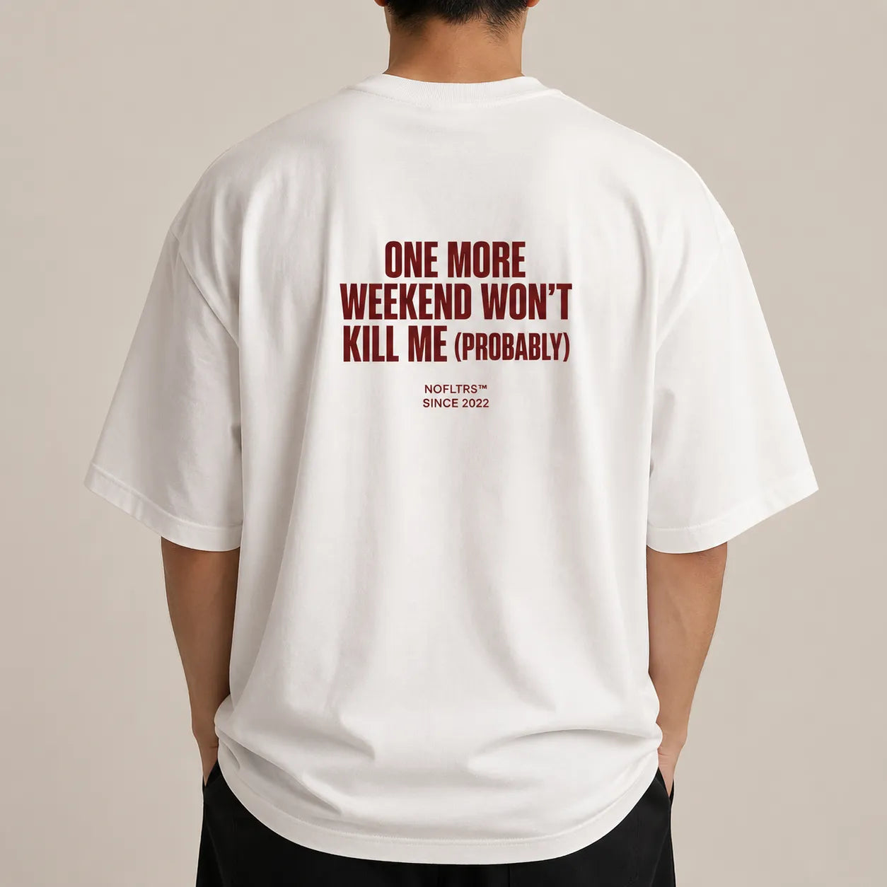 ONE MORE WEEKEND WON'T KILL ME