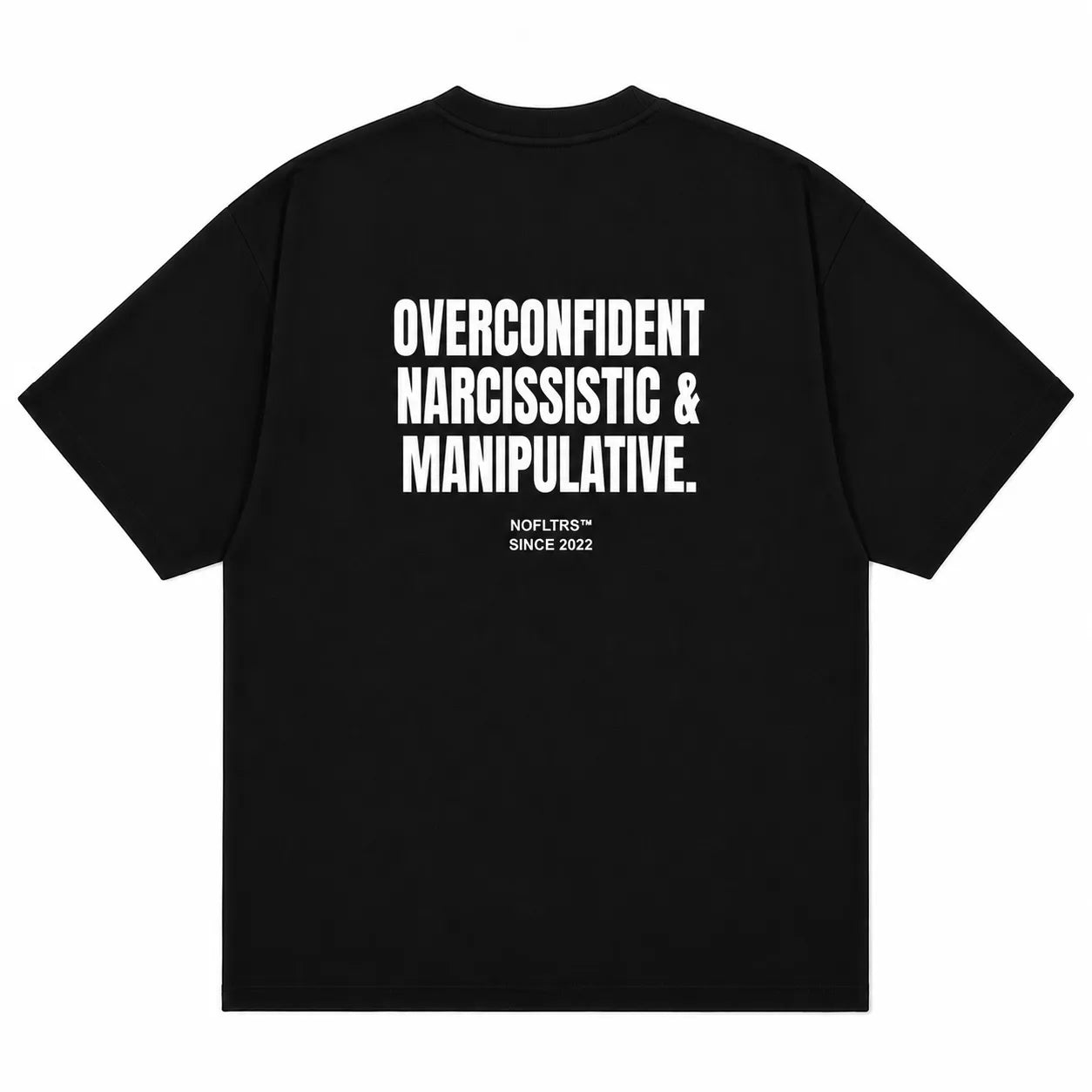 OVERCONFIDENT NARCISSISTIC & MANIPULATIVE