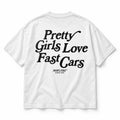 PRETTY GIRLS LOVE FAST CARS