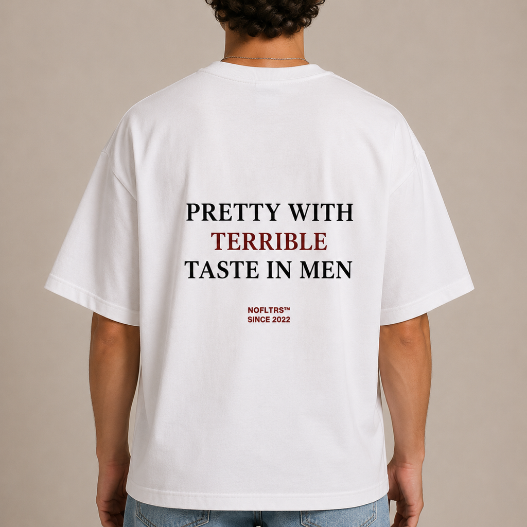 PRETTY WITH TERRIBLE TASTE IN MEN