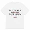 PRETTY WITH TERRIBLE TASTE IN MEN