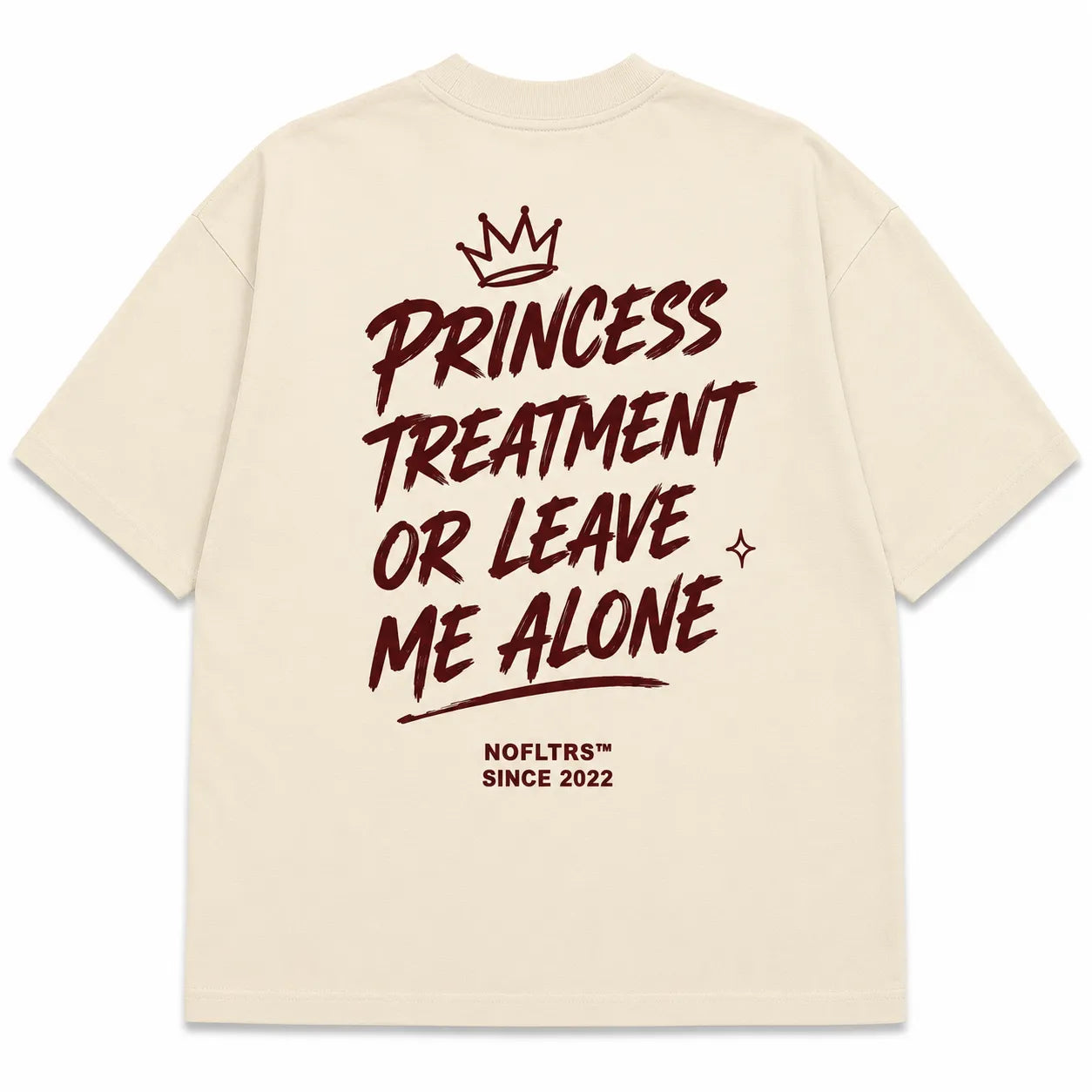 PRINCESS TREATMENT OR LEAVE ME ALONE