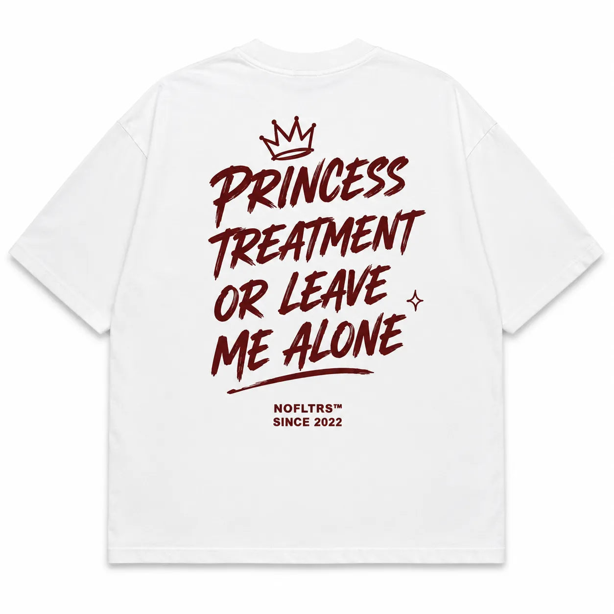 PRINCESS TREATMENT OR LEAVE ME ALONE