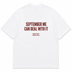 SEPTEMBER ME CAN DEAL WITH IT