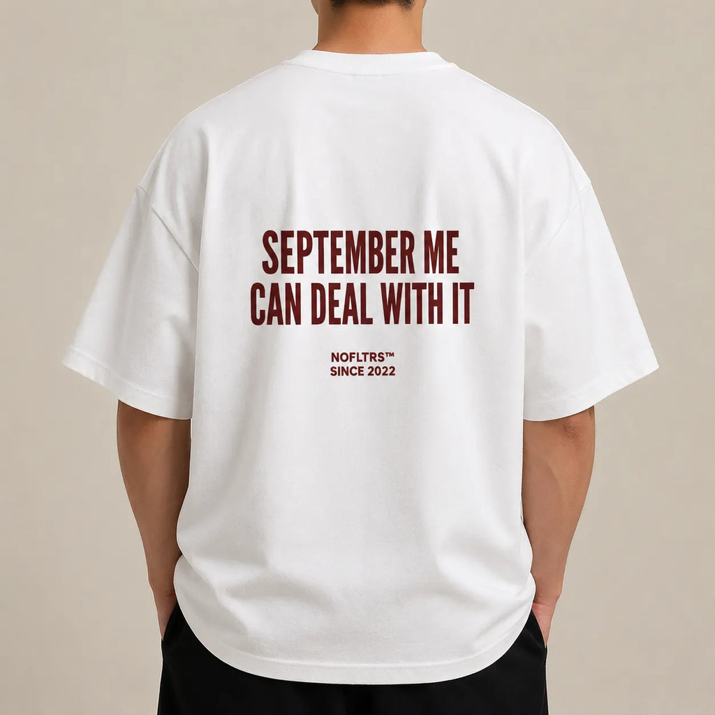 SEPTEMBER ME CAN DEAL WITH IT