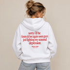 SORRY I'LL BE FUNNY & HOT AGAIN SOON GUYS JUST FIGHTING MY SEASONAL DEPRESSION HOODIE