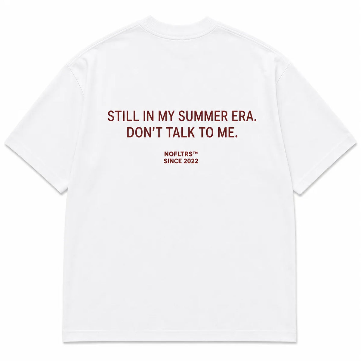 STILL IN MY SUMMER ERA. DON'T TALK TO ME.