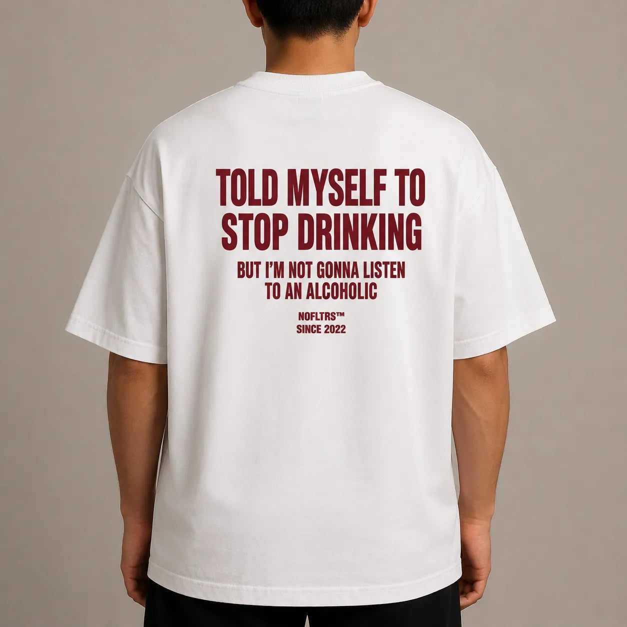 TOLD MYSELF TO STOP DRINKING BUT I'M NOT GONNA LISTEN TO AN ALCOHOLIC
