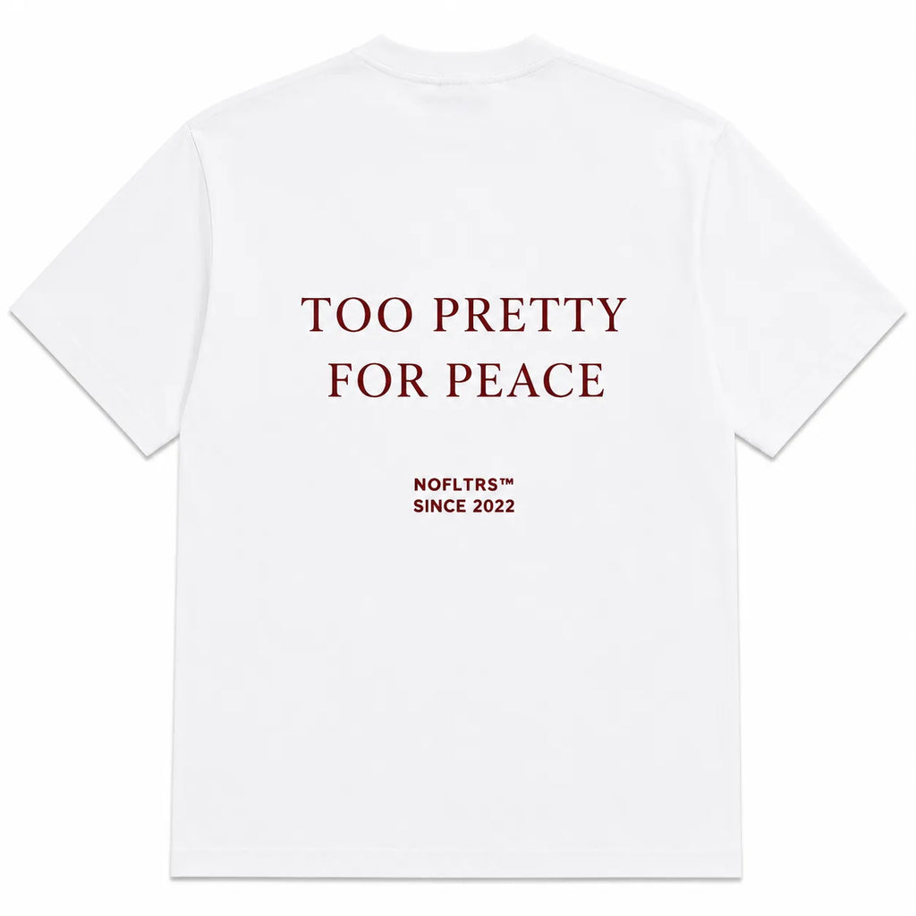 TOO PRETTY FOR PEACE