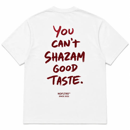 You Can't Shazam Good Taste best graphic tee for men NOFLTRS