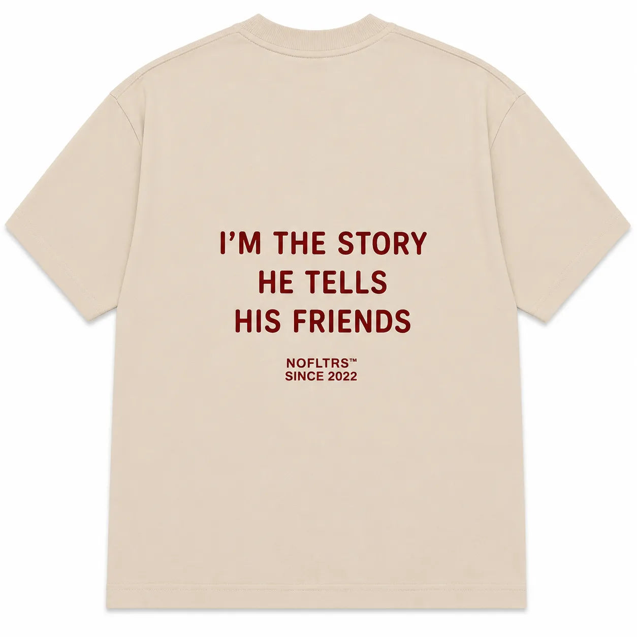 I'M THE STORY HE TELLS HIS FRIENDS