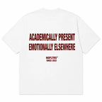 ACADEMICALLY PRESENT EMOTIONALLY ELSEWHERE