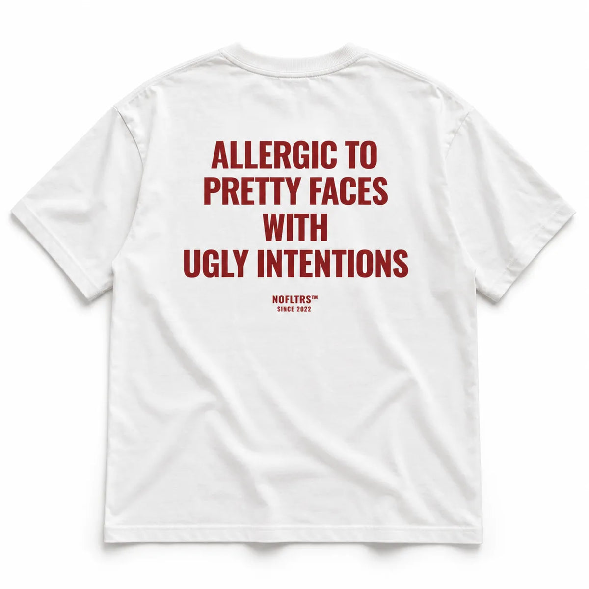 ALLERGIC TO PRETTY FACES WITH UGLY INTENTIONS