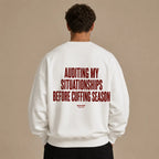 AUDITING MY SITUATIONSHIPS BEFORE CUFFING SEASON SWEATSHIRT