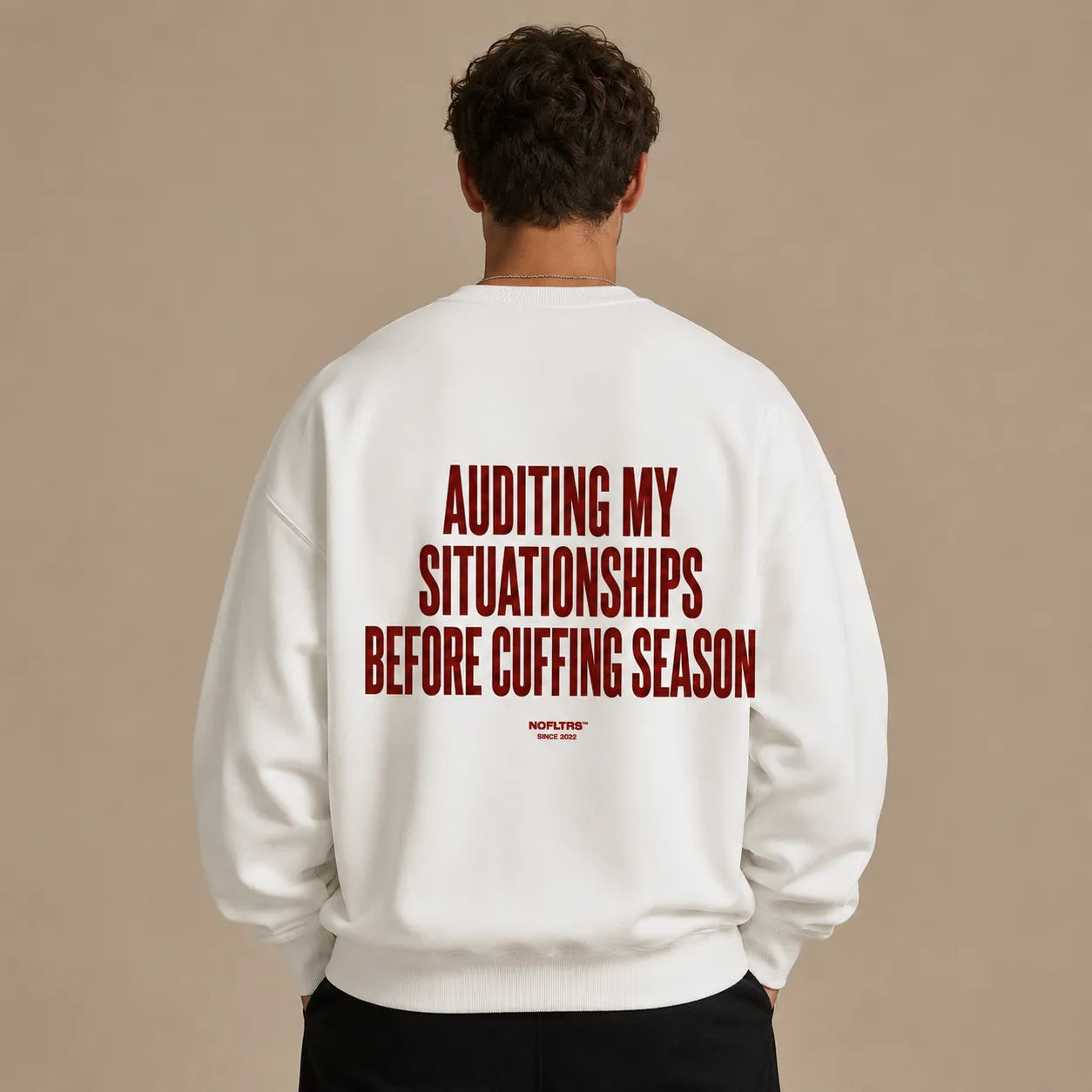 AUDITING MY SITUATIONSHIPS BEFORE CUFFING SEASON SWEATSHIRT